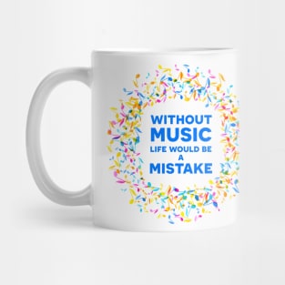 Inspirational MUSIC quote 01 Mug